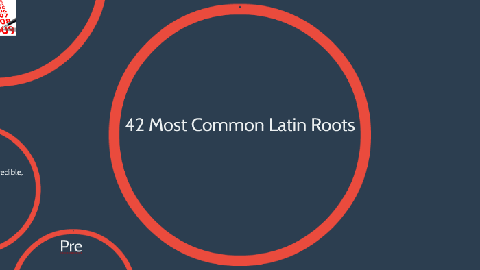 42-most-common-latin-roots-by-nicholas-snell-on-prezi