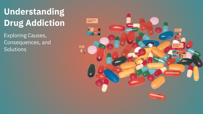 Understanding Drug Addiction by Asad Israr on Prezi
