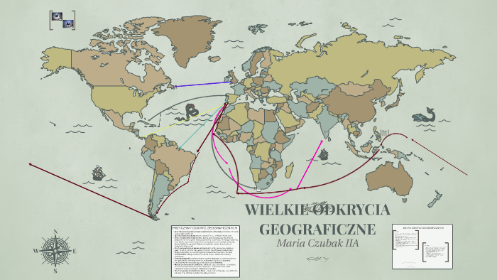 WIELKIE ODKRYCIA GEOGRAFICZNE by 1234 5678 on Prezi