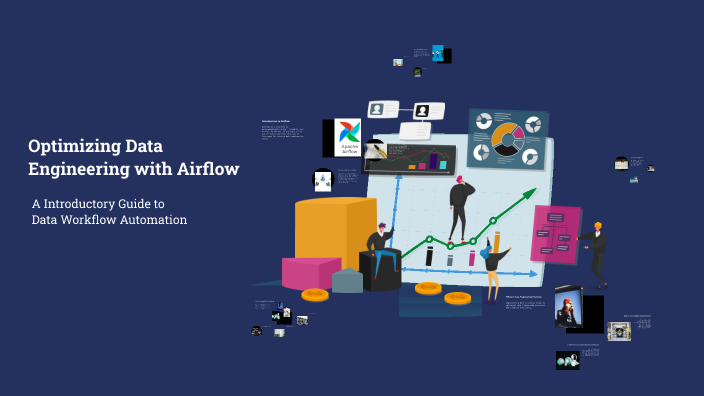 Optimizing Data Engineering with Airflow by lance liu on Prezi