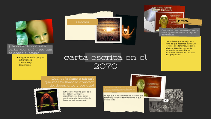 carta escrita en el 2070 by Maria José Sierra Castiblanco on Prezi