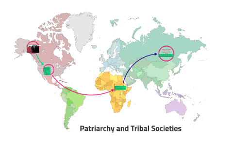 Patriarchy and Tribal Societies by Regina Joseph on Prezi