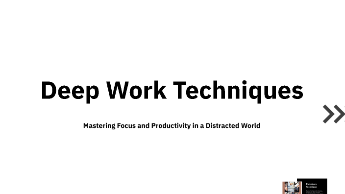 Deep Work Techniques by Test User on Prezi