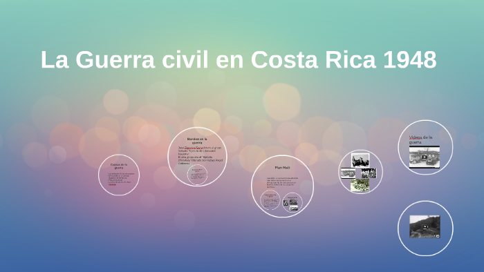 La Guerra civil en Costa Rica 1948 by David Picado on Prezi