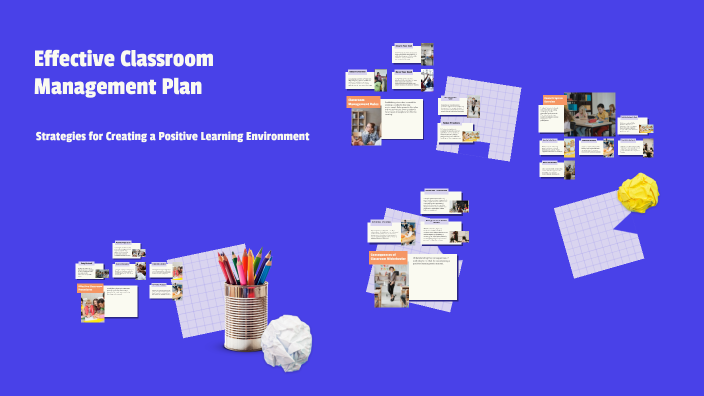 Effective Classroom Management Plan by a gee on Prezi
