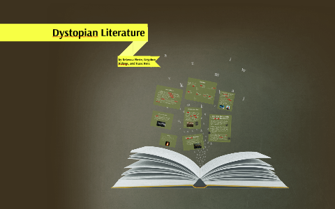 Dystopian Literature by Rebecca Pierre on Prezi