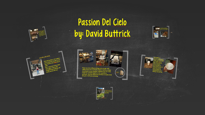 Passion Del Cielo by David Buttrick on Prezi