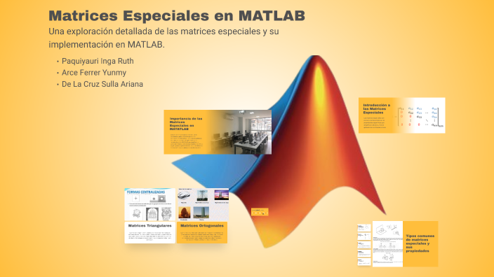 Matatlab Matrices Especiales en MATATLAB by Ariana . on Prezi