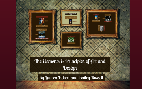 The Elements and Principles of Art and Design by Lauren Hebert on Prezi