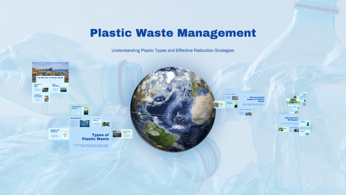 Plastic Waste Management by Ayushi Mishra on Prezi