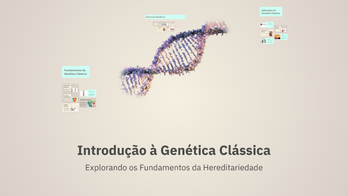 Introdução à Genética Clássica by Gabriel Silva on Prezi