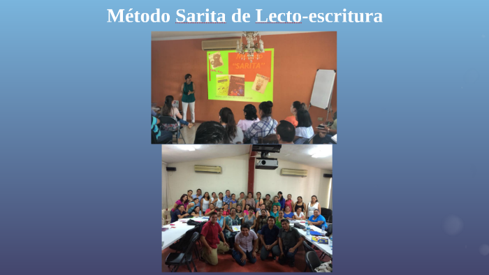 Método Sarita de Lecto-escritura by eduardo May herrera on Prezi