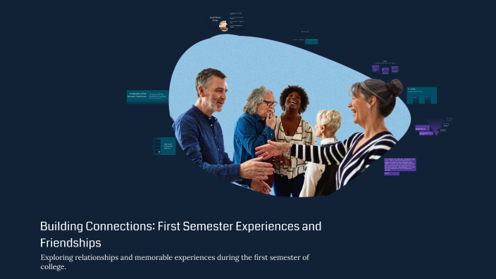 Building Connections: First Semester Experiences and Friendships by E D ...