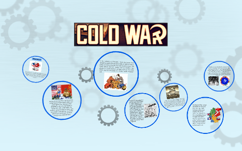 The Cold War by lili alvarez on Prezi