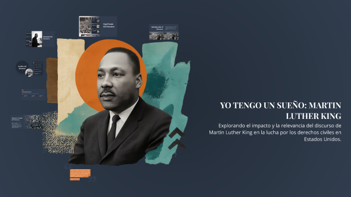 YO TENGO UN SUEÑO: MARTIN LUTHER KING by Daniela Océn Casanova on Prezi