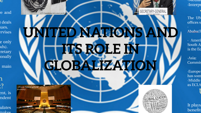How Has The United Nations Contributed To Globalization Apex