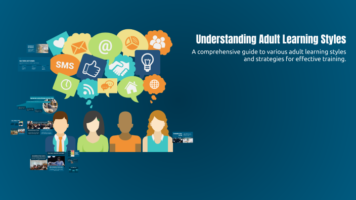Understanding Adult Learning Styles by shiva kazemy on Prezi
