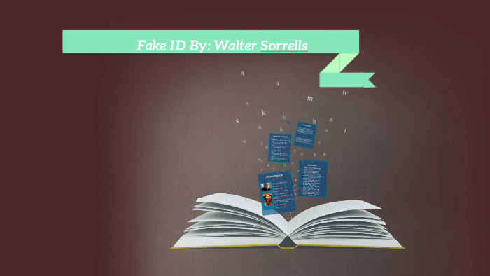 Summary Fake Id By Walter Sorrells