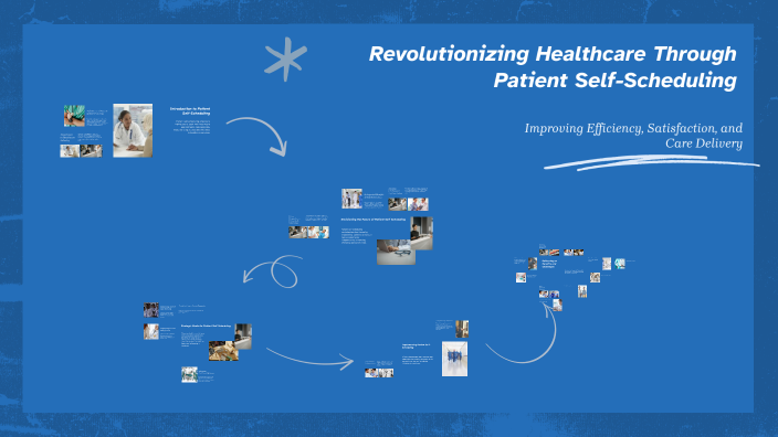 Revolutionizing Healthcare Through Patient Self-Scheduling by Charity ...