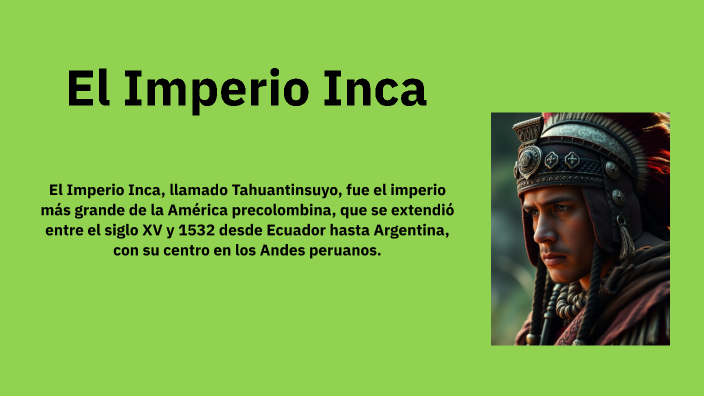El Imperio Inca by DOMENICA ALICIA NAVARRO REVELO on Prezi