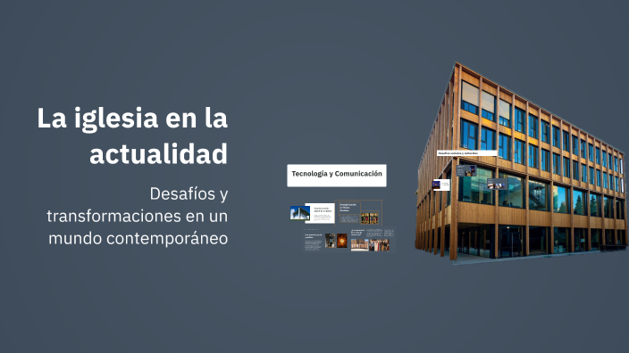 La iglesia en la actualidad by Mike Brenner on Prezi