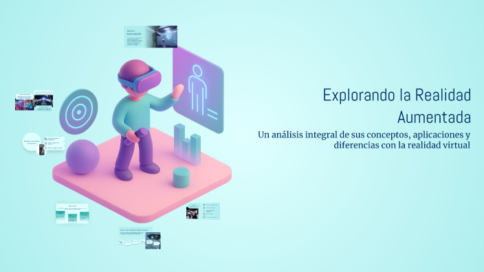 Explorando la Realidad Aumentada by glroo fhy876 on Prezi