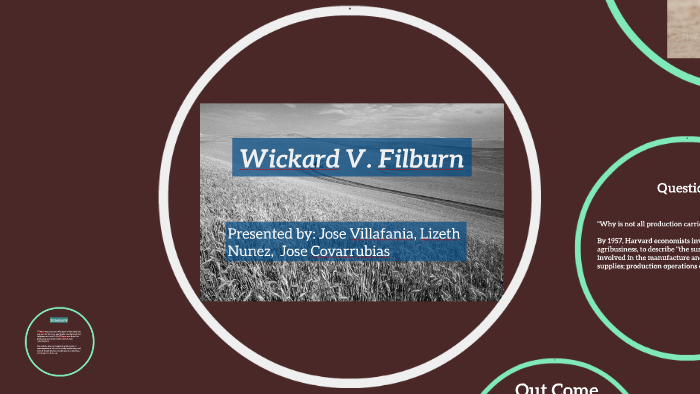 Wickard V Filburn By Jose Villafania On Prezi Next