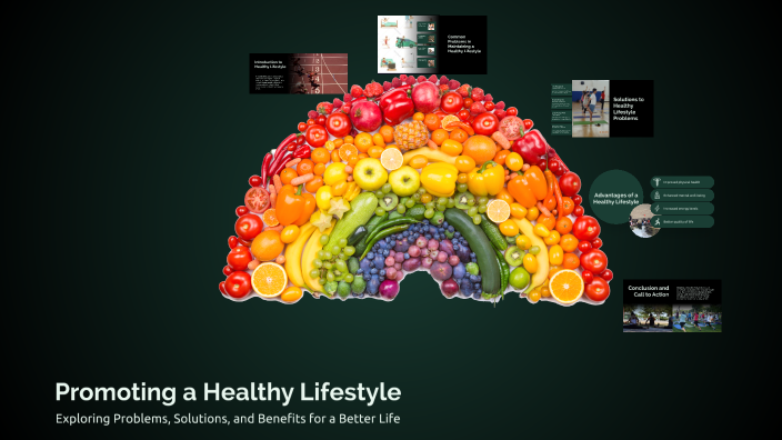 Promoting a Healthy Lifestyle by sam3oul04 on Prezi
