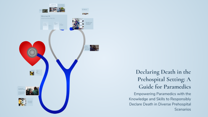 Declaring Death in the Prehospital Setting: A Guide for Paramedics by ...