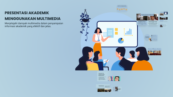 PRESENTASI AKADEMIK MENGGUNAKAN MULTIMEDIA by mariska karina on Prezi