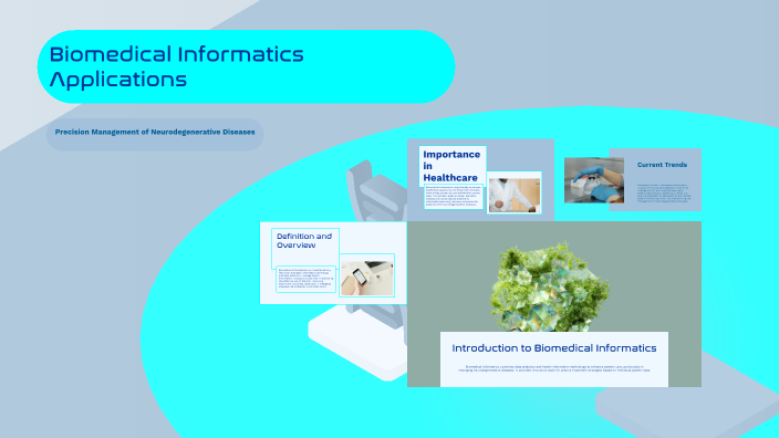 Biomedical Informatics Applications by Angel Lee on Prezi