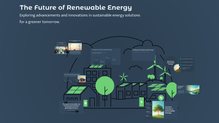 The Future of Renewable Energy by ROB STARK on Prezi