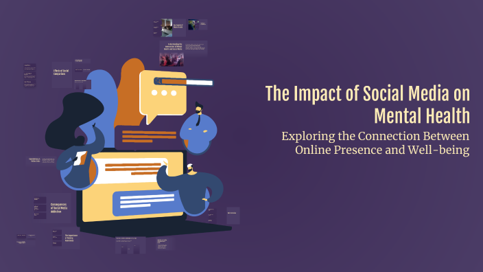 The Impact of Social Media on Mental Health by Riley holt on Prezi