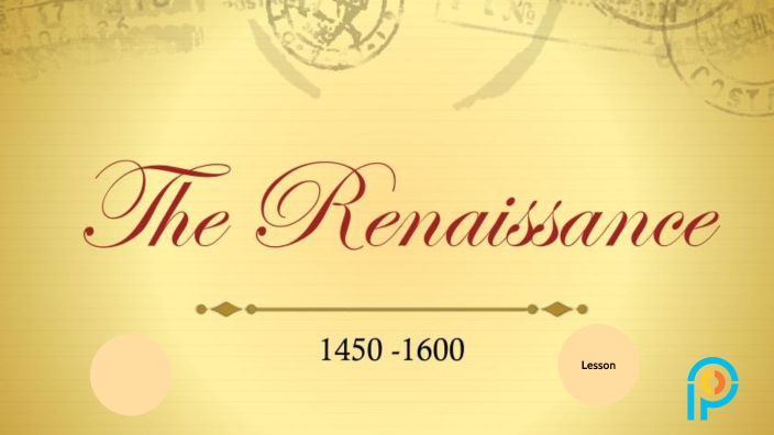 L1: Renaissance Historical Background by Tiffany Solod on Prezi