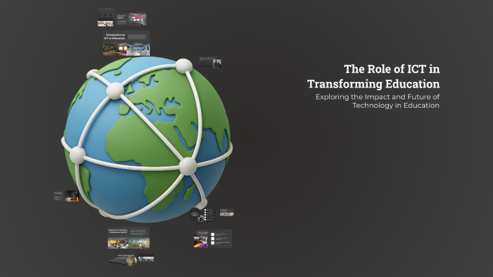 The Role of ICT in Transforming Education by Sangay on Prezi