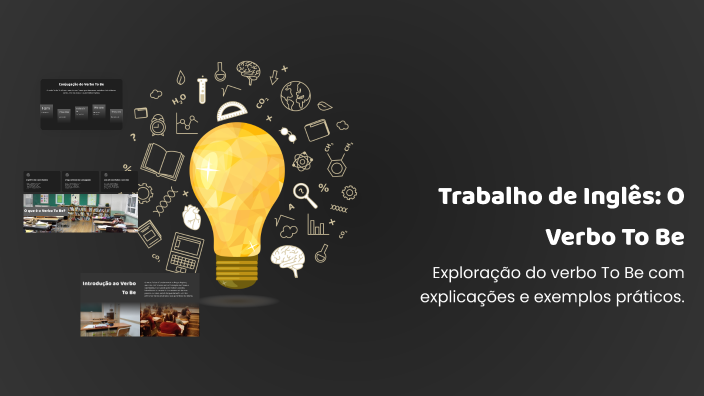 Trabalho de Inglês: O Verbo To Be by Ana Romero on Prezi