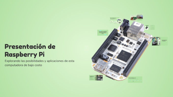 Presentación de Raspberry Pi by junior on Prezi