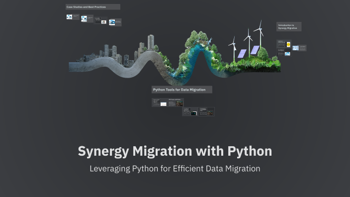 Synergy Migration with Python by Rahul Tank on Prezi