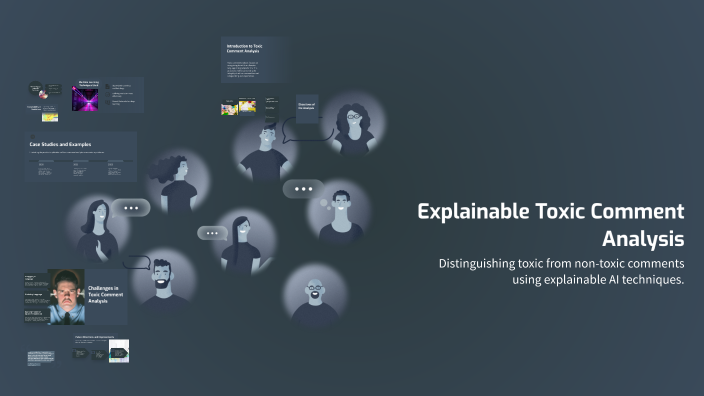 Explainable Toxic Comment Analysis by sharamanishaa anbananthan on Prezi