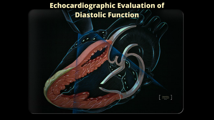 Echocardiographic Assessment of Diastolic Function by Jeremy Trapier on ...