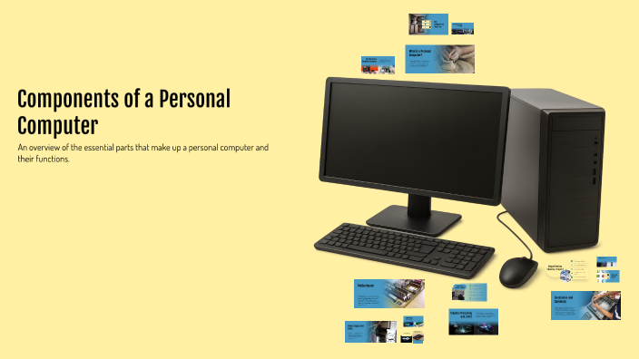 Components of a Personal Computer by Tetyana Dashyna on Prezi