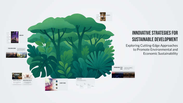Innovative Strategies for Sustainable Development by رفاء أيمن on Prezi