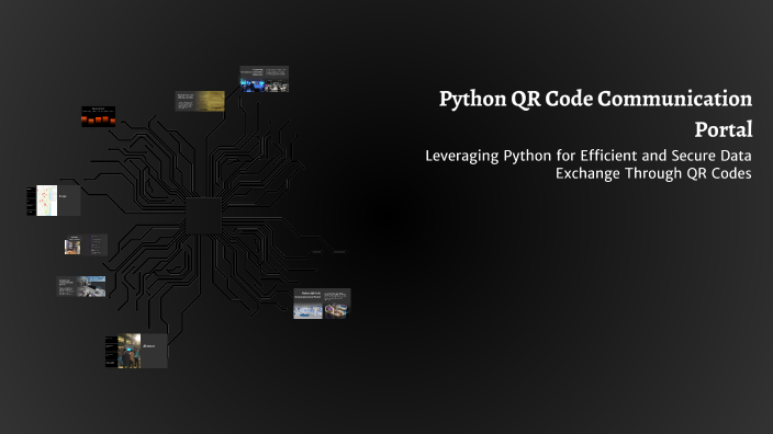 Python QR Code Communication Portal by viswas gupta on Prezi