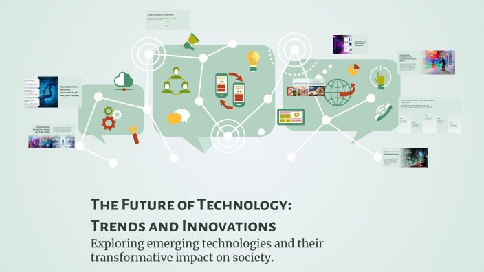 The Future of Technology: Trends and Innovations by lily falloon on Prezi