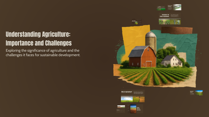 Understanding Agriculture: Importance and Challenges by Yasmeen Khaled ...