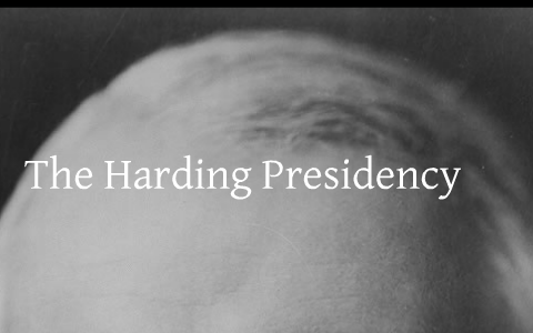 The Harding Presidency by Frances Blackwell