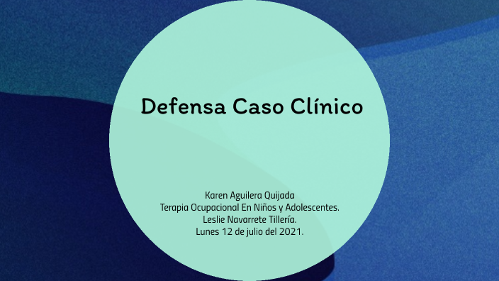 Caso clinico by karen aguilera