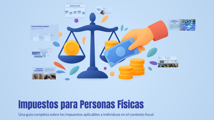 Impuestos para Personas Físicas by Adriana Reyes on Prezi