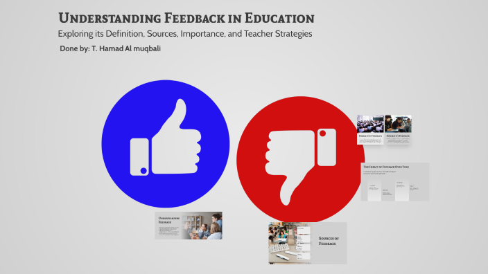 Understanding Feedback in Education by حمد عيسى المقبالي on Prezi