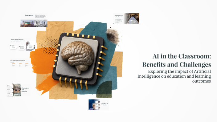 AI in the Classroom: Benefits and Challenges by Tatev Ghazaryan on Prezi